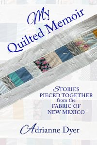 My Quilted Memoir