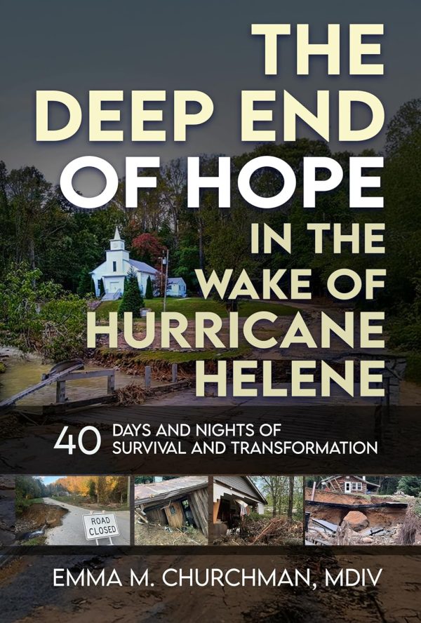 The Deep End of Hope in the Wake of Hurricane Helene | GracePoint Publishing The Deep End of Hope in the Wake of Hurricane Helene