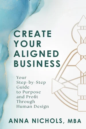 Create Your Aligned Business Cover - Anna Nichols