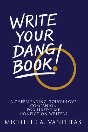 Write Your Dang Book