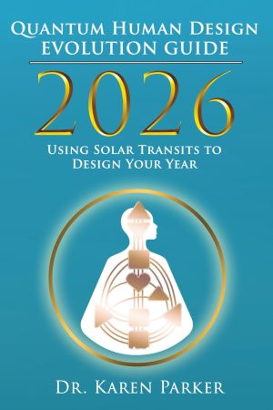 2026 Quantum Human Design Evolution Guide: Using Solar Transits to Design Your Year